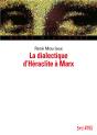 La Dialectique D'Héraclite À Marx - Preview
