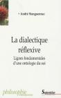 La Dialectique Réflexive ; Lignes Fondamentales D'Une Ontologie Du Soi - Preview