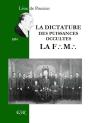 La Dictature Des Puissances Occultes, La Franc-Maçonnerie - Preview