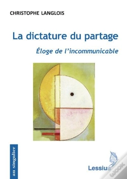 Capa do artigo La Dictature Du Partage ; Éloge De L'Incommunicable