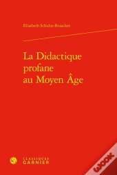La Didactique Profane Au Moyen Âge
