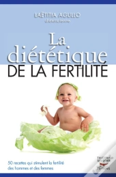 La Diététique De La Fertilité