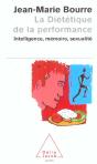 La Dietetique De La Performance ; Intelligence, Memoire, Sexualite - Preview