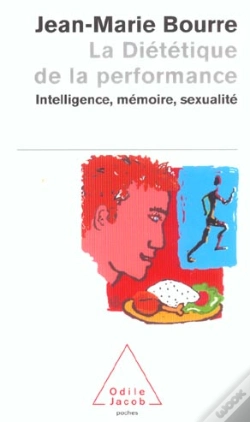 Capa do artigo La Dietetique De La Performance ; Intelligence, Memoire, Sexualite