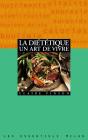 La Dietetique Un Art De Vivre - Preview