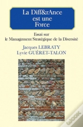 La Diff&Rance Est Une Force ; Essai Sur Le Management Stratégique De La Diversité