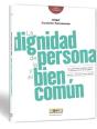 La Dignidad De La Persona Y El Bien Común - Preview