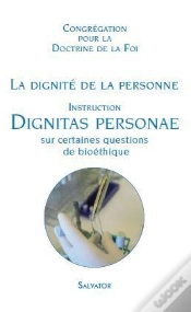 Capa do artigo La Dignité De La Personne ; Instructions ; Dignitas Personae Sur Certaines Questions De Bioéthique