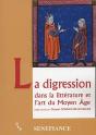 La Digression Dans La Litterature Et L'Art Du Moyen Age - Actes Du 29e Colloque Du Cuer Ma, 19, 20 E - Preview