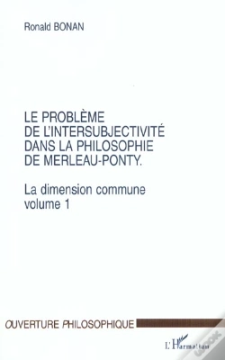 Capa do artigo La Dimension Commune T.1 ; Le Probleme De L'Intersubjectivite Dans La Philosophie De Merleau-Ponty T.1