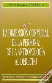 Capa do artigo La Dimensión Conyugal De La Persona: De La Antropología Al Derecho