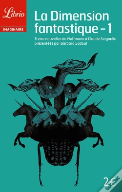 Capa do artigo La Dimension Fantastique T.1 ; Treize Nouvelles De Hoffmann À Claude Seignolle
