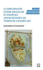 La Diplomatie Entre Francais Et Peuples Autochtones Au Temps De - Preview