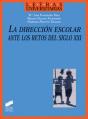 La Dirección Escolar Ante Los Retos Del Siglo Xxi - Preview