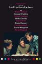La Direction D'Acteur ; Carnation, Incarnation - Preview