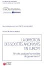 La Direction Des Sociétés Anonymes En Europe ; Vers Des Pratiques Harmonisées De Gouvernance ? - Preview
