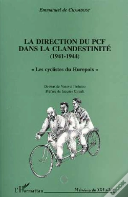 Capa do artigo La Direction Du Pcf Dans La Clandestinite, 1941-1944 ; Les Cyclistes Du Hurepoix