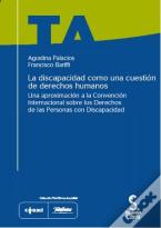 La Discapacidad Como Una Cuestión De Derechos Humanos