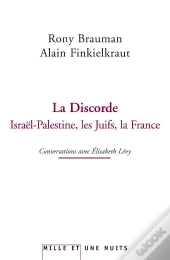 La Discorde ; Israël-Palestine, Les Juifs, La France