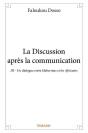 La Discussion Apres La Communication. Un Dialogue Entre Habermas Et Les Africains Iii - Preview