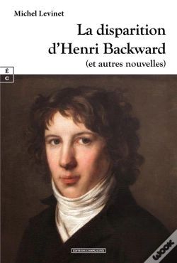 Capa do artigo La Disparition D'Henri Backward (Et Autres Nouvelles)