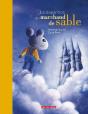 La Disparition Du Marchand De Sable - Preview
