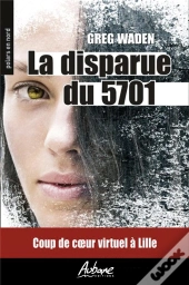 La Disparue Du 5701 : Coup De Coeur Virtuel À Lille