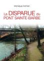 La Disparue Du Pont Sainte-Barbe - Preview