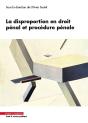 La Disproportion En Droit Pénal Et Procédure Pénale - Preview