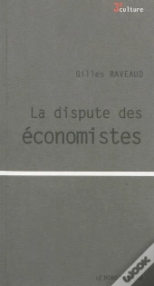 La Dispute Des Économistes