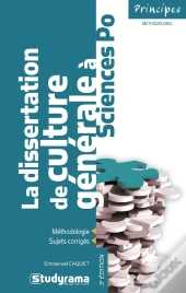 La Dissertation De Culture Generale A Science Po 2e Dition