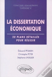 La Dissertation Économique - 20 Plans Détaillés Pour Réussir