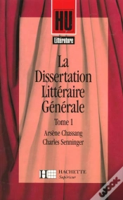 Capa do artigo La Dissertation Littéraire Générale Tome 1 ; Littérature Et Création