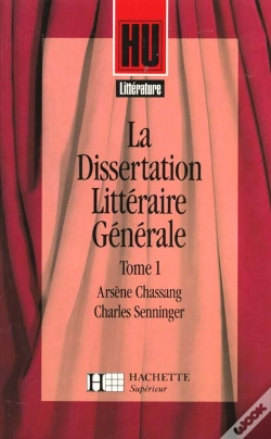 Capa do artigo La Dissertation Littéraire Générale Tome 1 ; Littérature Et Création