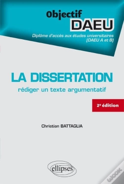 Capa do artigo La Dissertation ; Rédiger Un Texte Argumentatif (2e Édition)