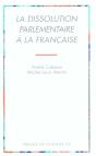 La Dissolution Parlementaire A La Francaise - Preview