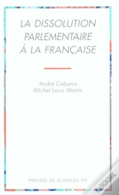 La Dissolution Parlementaire A La Francaise