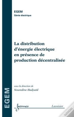 Capa do artigo La Distribution D'Energie Electrique En Presence De Production Decentralisee Traite Egem Serie Genie