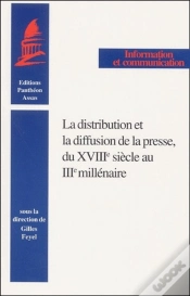Capa do artigo La Distribution Et La Diffusion De La Presse Du Xviiie Siècle Au Iiie Millénaire