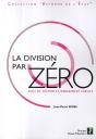 La Division Par Zero - Essai De Gestion Et Management Public - Preview