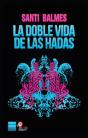 La Doble Vida De Las Hadas - Preview
