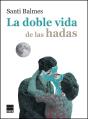 La Doble Vida De Las Hadas - Preview