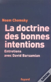 Capa do artigo La Doctrine Des Bonnes Intentions ; Entretiens Avec David Barsamian