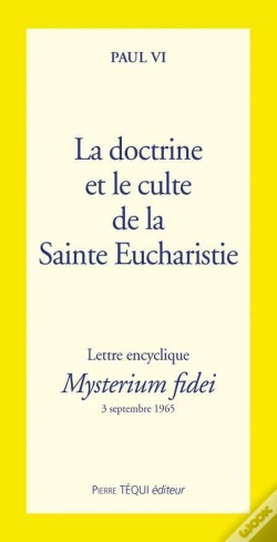 Capa do artigo La Doctrine Et Culte De La Sainte Eucharistie - Mysterium Fidei