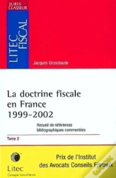 La Doctrine Fiscale En France ; 1999-2002