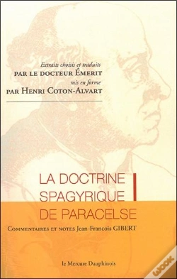 Capa do artigo La Doctrine Spagyrique De Paracelse ; Extraits Choisis Et Traduits Par Le Dr. Emerit, Mis En Forme Par H. Coton-Alvart