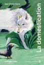 La Domestication À L'Oeil Nu - Preview