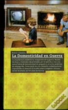La Domesticidad En Guerra