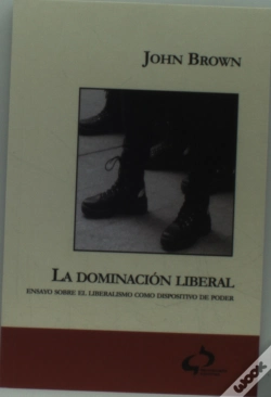 Capa do artigo La Dominacion Liberal (Ensayo Sobre El Liberalismo Como Dispositivo De Poder)