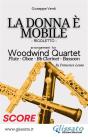 La Donna È Mobile - Woodwind Quartet (Score) - Preview